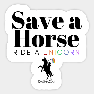 Save a Horse, Ride a Unicorn Other Colors Sticker